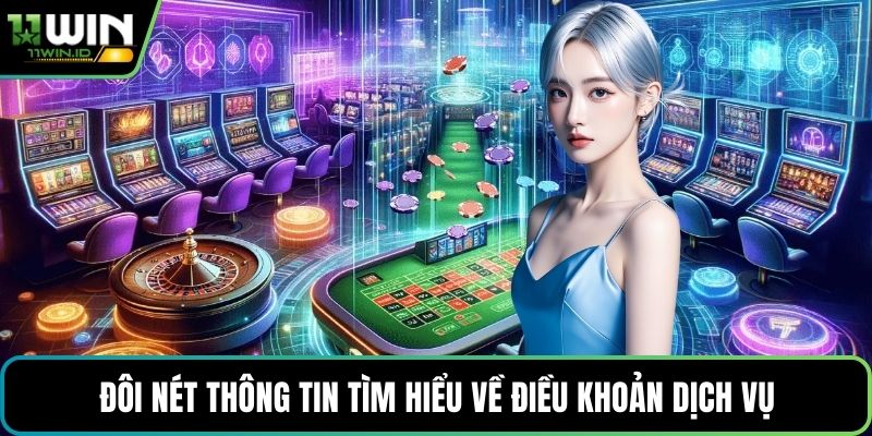 Đôi nét thông tin tìm hiểu về điều khoản dịch vụ
