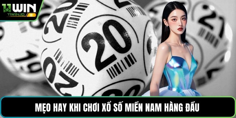 Mẹo hay khi chơi xổ số miền Nam hàng đầu