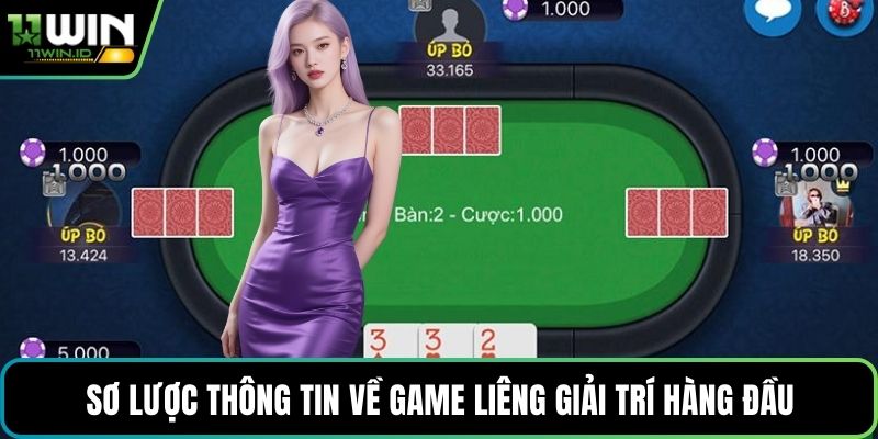 Sơ lược thông tin về game Liêng giải trí hàng đầu