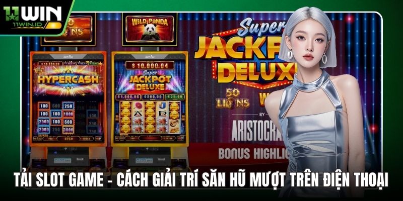 Tải slot game
